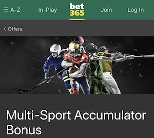 bet365 multisport accumulator bonus